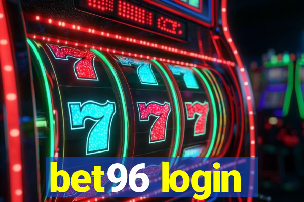 bet96 login